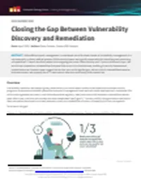 Closing the Gap Between Vulnerability Discovery and Remediation