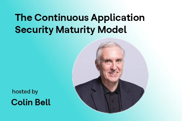 The Continuous Application Security Maturity Model