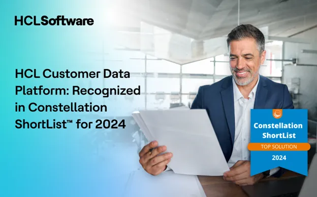 HCL Customer Data Platform Recognized in the 2024 Constellation ShortList