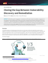 Closing the Gap Between Vulnerability Discovery and Remediation